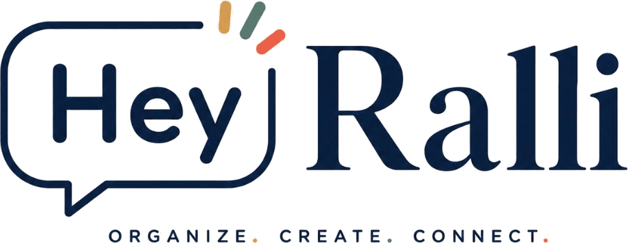 Hey Ralli — ORGANIZE. CREATE. CONNECT.